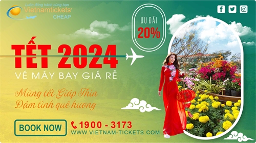 Giá vé máy bay tết 2024 rẻ - Lịch trình, giá vé chi tiết nhất