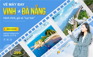 Vé máy bay Vinh Đà Nẵng giá bao nhiêu? Cực Hot chỉ từ 299K