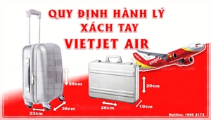 Quy định về hành lý xách tay của Vietjet - Cập nhật mới 2024