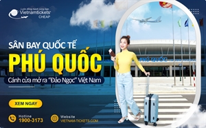 Sân bay Quốc tế Phú Quốc: Cánh cửa mở ra 'Đảo Ngọc' Việt Nam