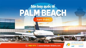 Sân bay Palm Beach (PBI) | Cẩm nang thông tin chi tiết 