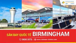 Sân bay Quốc tế Birmingham (BHX) | Vương quốc Anh