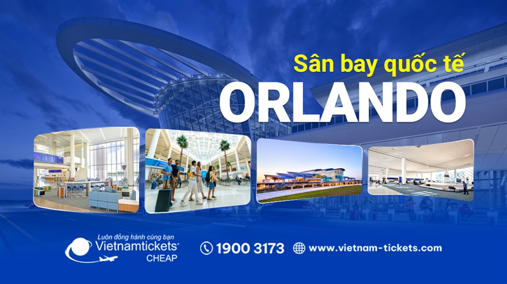 Sân bay quốc tế Orlando (MCO) | Thông tin chi tiết nhất