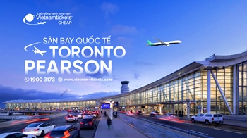 Sân bay quốc tế Toronto Pearson (YYZ) | Cảng hàng không lớn nhất Canada