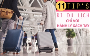Top 11 mẹo vặt hay nhất về du lịch chỉ với hành lý xách tay