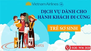 Dịch vụ dành cho trẻ sơ sinh của Vietnam Airlines