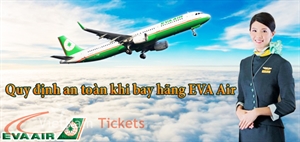 Quy định an toàn khi bay hãng Eva Air