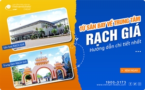 Hướng dẫn đi từ sân bay Rạch Giá về trung tâm thành phố Rạch Giá