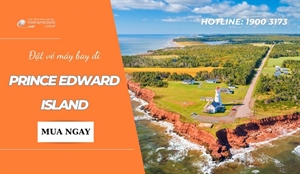 Đặt vé máy bay đi Prince Edward Island siêu ƯU ĐÃI chỉ 392$