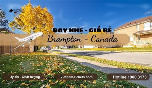 Vé máy bay đi Brampton giá rẻ | Đặt vé ngay tại Vietnam Tickets