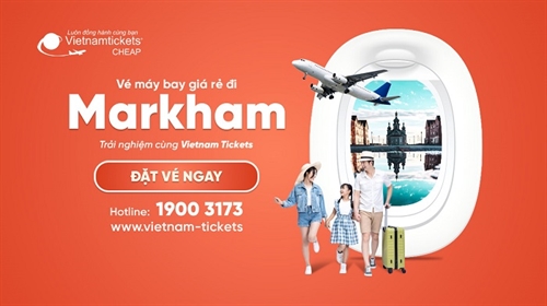Vé máy bay đi Markham giá rẻ chỉ từ 333 USD