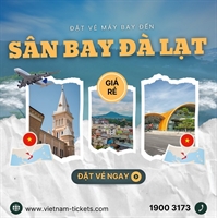 Bảng giá vé máy bay đến sân bay Đà Lạt – Đi Đà Lạt giá rẻ