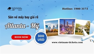 Đặt vé máy bay đi Atlanta giá rẻ chỉ từ 300 USD