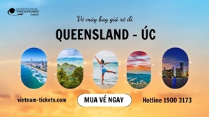 Vé máy bay đi Queensland giá rẻ chỉ từ 500 USD