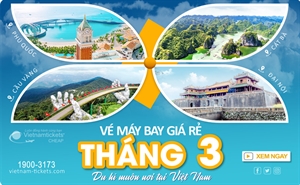 'Chớp' ngay vé máy bay giá rẻ tháng 3: Du hí muôn nơi tại VN