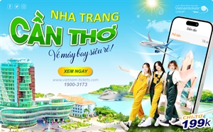 Vé máy bay Nha Trang Cần Thơ 'giá cực Hot': chỉ từ 199.000đ