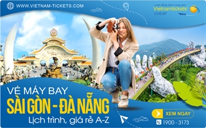 Vé máy bay Sài Gòn (TpHCM) - Đà Nẵng: Lịch trình, giá rẻ A-Z