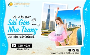 Vé máy bay Sài Gòn Nha Trang: Lịch trình, giá vé MỚI NHẤT