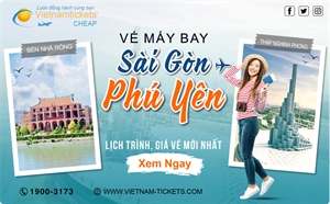 Vé máy bay Sài Gòn Phú Yên: Lịch trình, giá vé MỚI NHẤT 2024
