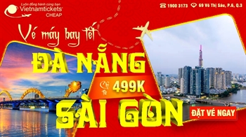 Vé máy bay Tết Đà Nẵng Sài Gòn chỉ từ 499K - Book ngay kẻo lỡ