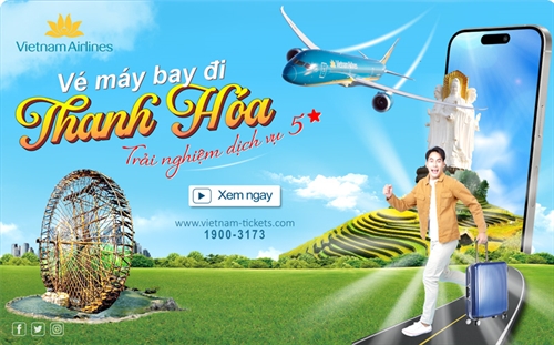 Bay Vietnam Airlines đến Thanh Hóa - Trải nghiệm dịch vụ 5 sao trên không!