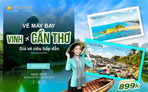 Đặt mua vé máy bay Vinh Cần Thơ giá cực rẻ: chỉ từ 899.000đ