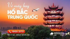 Vé máy bay đi Hồ Bắc Trung Quốc giá rẻ từ 67 USD
