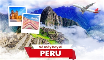 Hướng dẫn đặt vé máy bay đi Peru giá rẻ