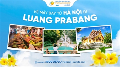 Vé máy bay Hà Nội Luang Prabang giá rẻ chỉ 58 USD | Đặt vé ngay