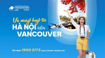 Vé máy bay Hà Nội đi Vancouver từ 335 USD | GIÁ RẺ BẤT NGỜ 