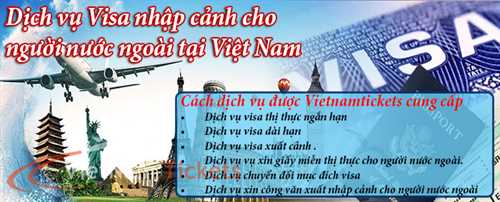 Dịch vụ Visa nhập cảnh cho người nước ngoài tại Việt Nam