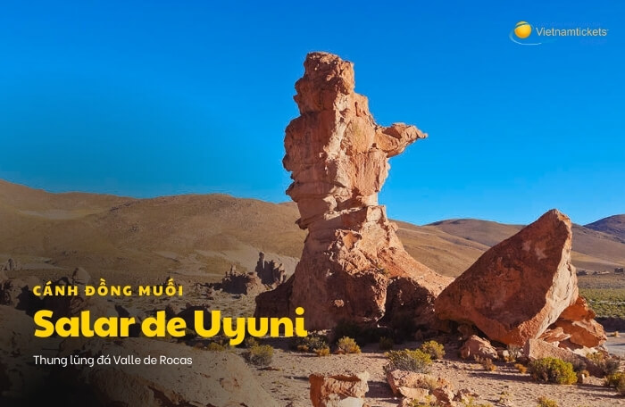 cánh đồng muối Salar de Uyuni Valle de Rocas (Thung lũng đá)