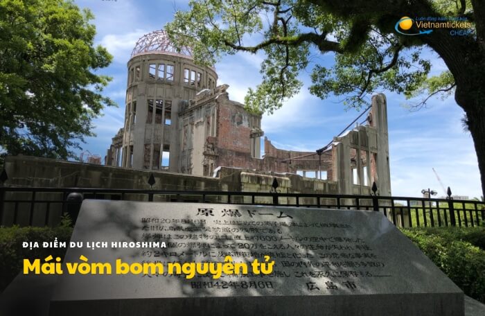 Địa điểm du lịch Hiroshima: Mái vòm bom nguyên tử