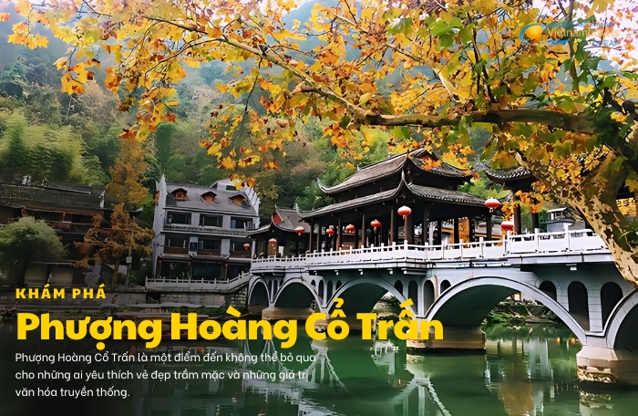 du lịch Phượng Hoàng Cổ Trấn thông tin chi tiết