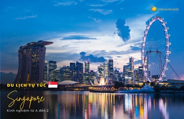 du lịch singapore tự túc từ a đến z