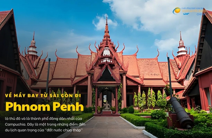 vé máy bay Sài Gòn Phnom Penh thông tin