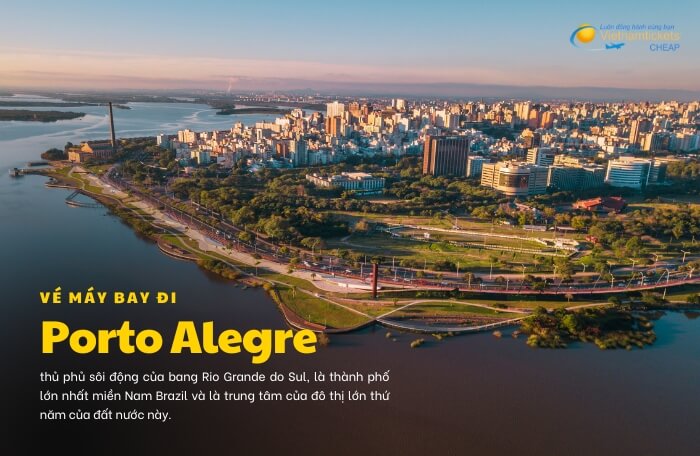 Vé máy bay đi Porto Alegre thông tin