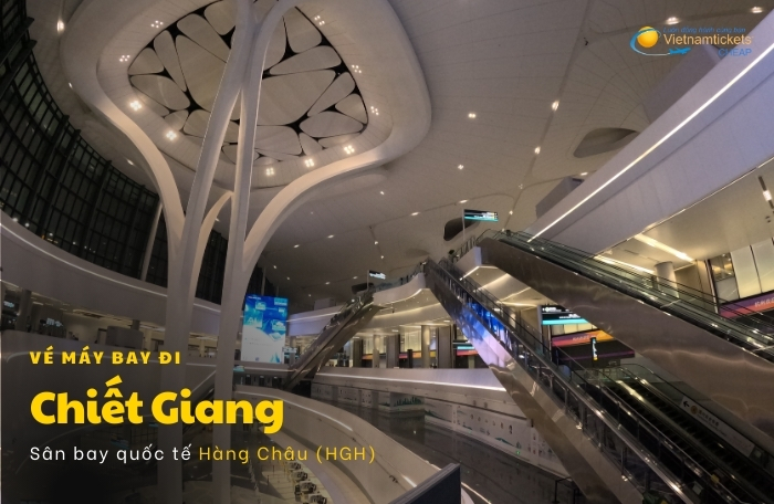 vé máy bay Hà nội Chiết Giang sân bay Hàng Châu