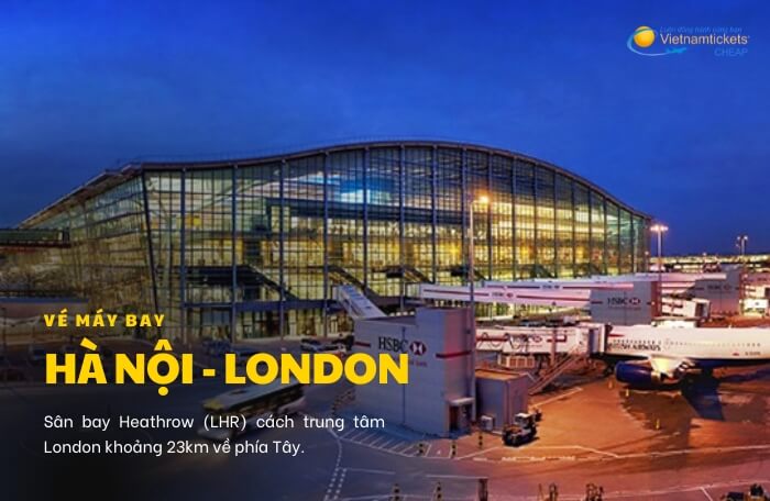 vé máy bay Hà Nội London sân bay