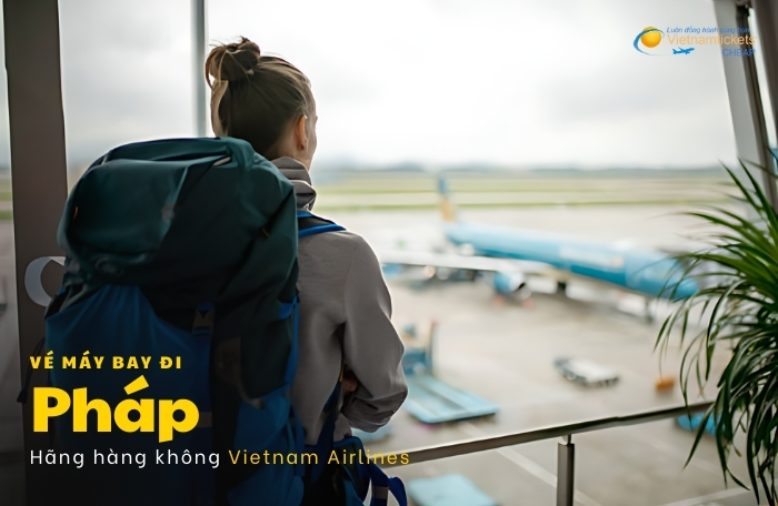 giá vé máy bay đi Pháp của Vietnam Airline quy định hành lý