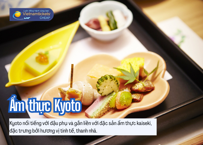 Kyoto nổi tiếng với đậu phụ và gắn liền với đặc sản ẩm thực kaiseki