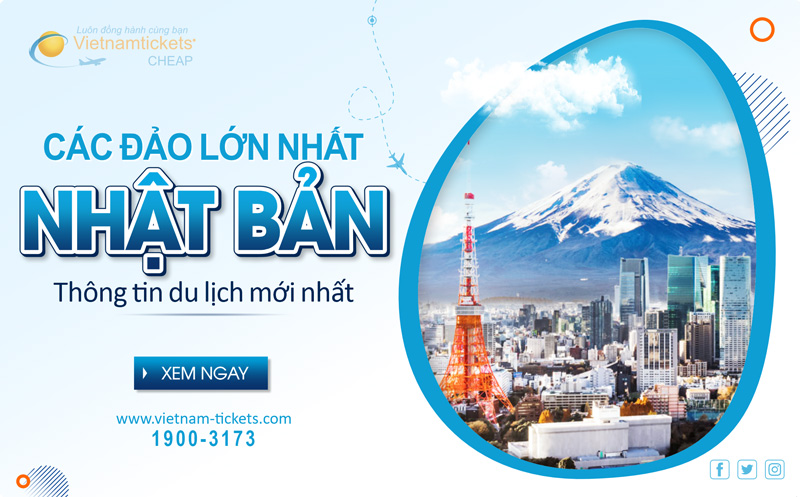 Tìm hiểu các đảo lớn nhất Nhật Bản chi tiết nhất 