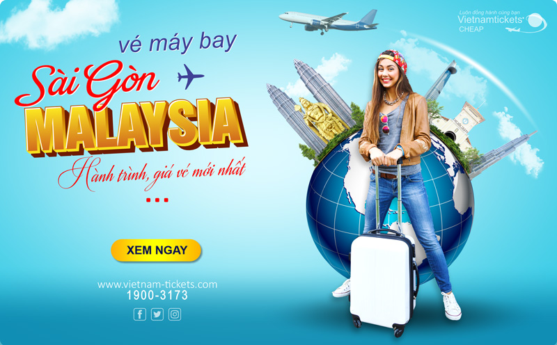 Giá vé máy bay TPHCM đi Malaysia đang được ưu đãi cực tốt tại Vietnam Tickets