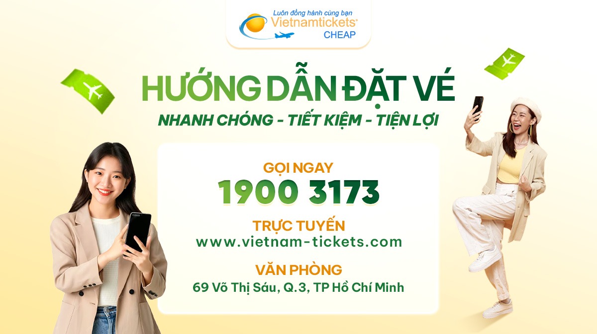 “GIÁ VÉ LUÔN RẺ” chính là một trong những lợi thế hàng đầu khi bạn đặt vé tại Vietnam Ticket