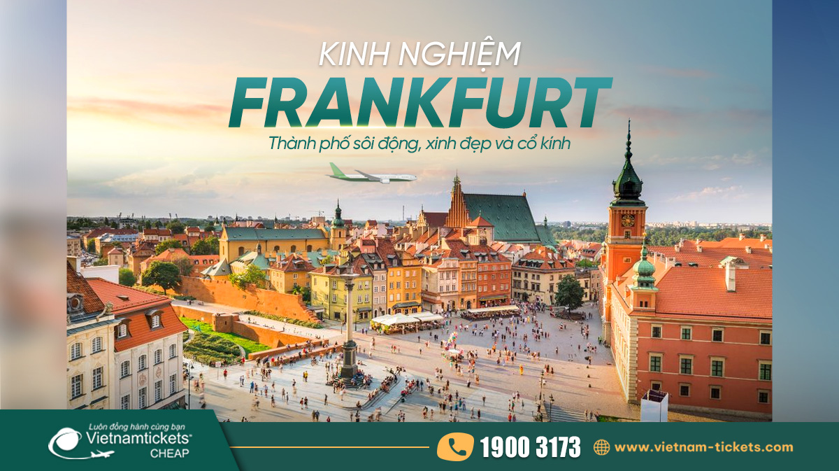 Kinh nghiệm du lịch Frankfurt mới nhất 2024