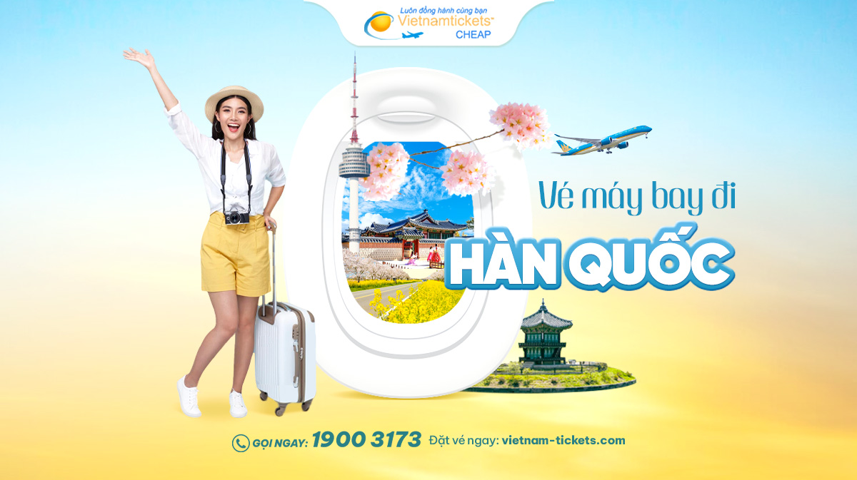 Vé máy bay đi Hàn Quốc Vietnam Airlines