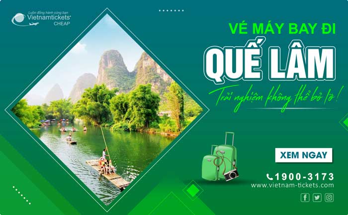 Vé máy bay đi Quế Lâm ƯU ĐÃI chỉ từ 42 USD | Chặng bay chi tiết