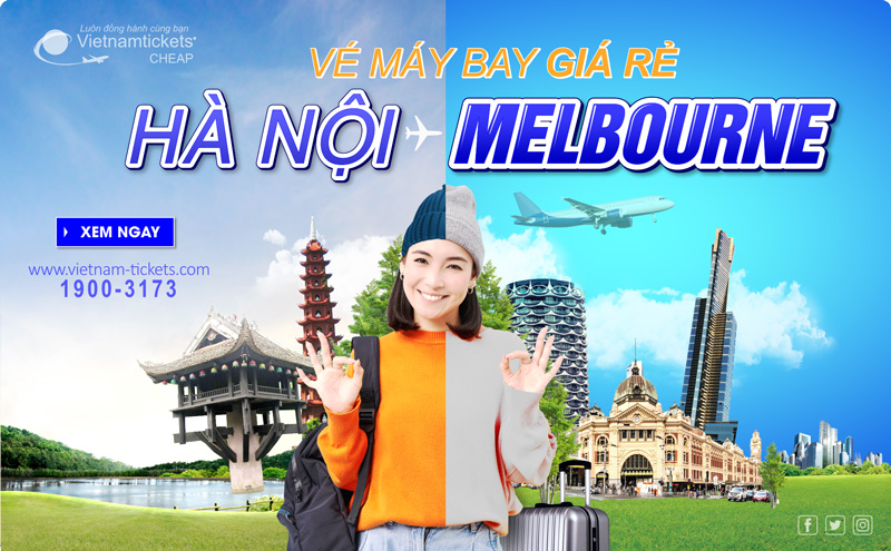 vé máy bay từ Hà Nội đi Melbourne đang được ưu đãi cực kỳ hấp dẫn tại Vietnam Tickets