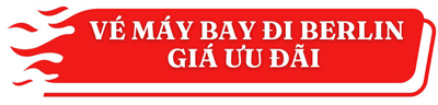 vé máy bay đi berlin giá ưu đãi