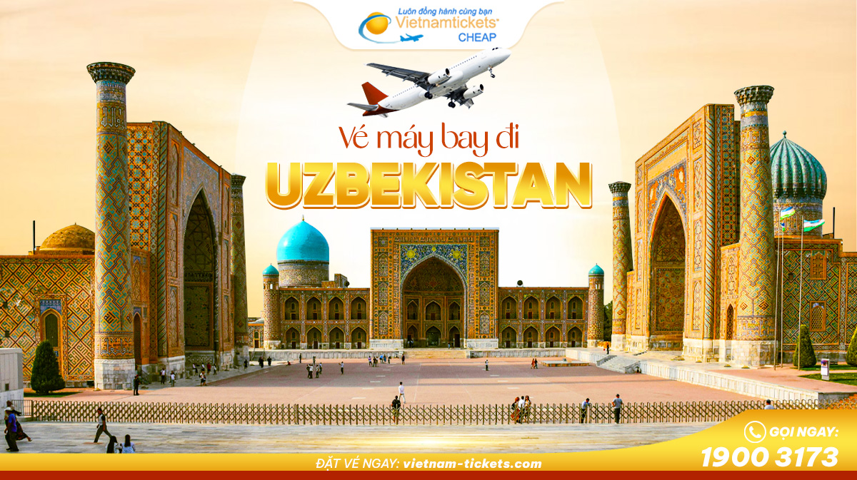 Đặt vé máy bay đi Uzbekistan